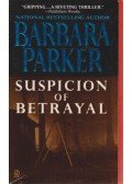 Barbara Parker - Suspicion of Betrayal