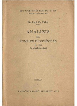 Pach Zs. Pálné - Analízis III. Pach Zs. Pálné - Analízis III., Budapest 1976 antikvár könyv