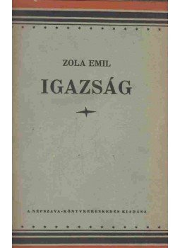 Emil Zola - Igazság I-II. Emil Zola - Igazság I-II., Budapest 1923 antikvár könyv