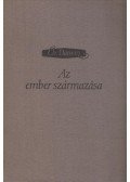 Charles Darwin - Az ember származása és a nemi kiválasztás