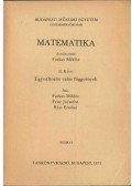 Farkas Miklós,Fritz Józsefné,Kiss Ernőné - Matematika II. kötet - Egyváltozós valós függvények