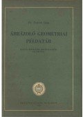 Petrich Géza - Ábrázoló geometriai példatár