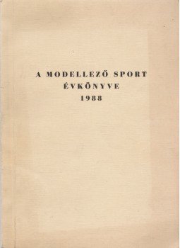 Frigyes Ernő, Frigyes Ernőné - A modellező sport évkönyve 1988,  1989 antikvár könyv