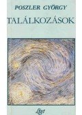Poszler György - Találkozások