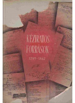  - Kéziratos források az Országos Széchenyi Könyvtárban, Budapest 1950 antikvár könyv