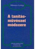 Mikonya György - A tanításművészet módszere