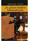 Molnár Tamás - Az atlanti kultúra kibontakozása