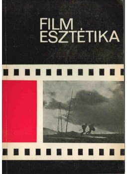 Bölcs István - Filmesztétika I., Budapest 1974 antikvár könyv