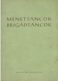 Szentpál Mária (szerk.) - Menettáncok brigádtáncok