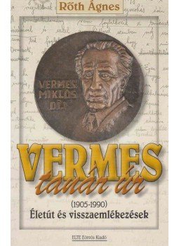 Rőth Ágnes - Vermes tanár úr Rőth Ágnes - Vermes tanár úr, Budapest 2000 antikvár könyv