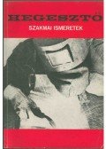 Kovács Menyhért - Hegesztő szakmai ismeretek