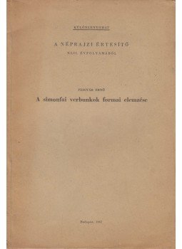 Pesovár Ernő - A simonfai verbunkok formai elemzése (dedikált) Pesovár Ernő - A simonfai verbunkok formai elemzése (dedikált), 1961 antikvár könyv