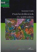 Szummer Csaba - Pszichedelikumok és spiritualitás (dedikált)