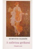 Horváth Elemér - A szélrózsa gyökerei