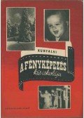 Kunfalvi Rezső - A fényképezés kis iskolája