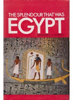 Murray, Margaret A. - The Splendour That Was Egypt, London 1977 antikvár könyv