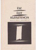 Csejtei Dezső,Dékány András,Simon Ferenc - Ész, Élet, Egzisztencia I.