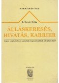 Dr. Marosán György - Álláskeresés, hivatás, karrier