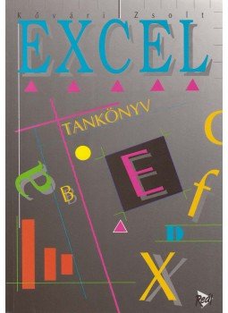 Kővári Zsolt - Excel tankönyv Kővári Zsolt - Excel tankönyv, 1995 antikvár könyv