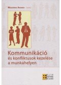 Mészáros Aranka - Kommunikáció és konfliktusok kezelése a munkahelyen