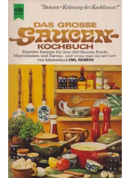 REIMERS, EMIL - Das große Saucen-Kochbuch REIMERS, EMIL - Das große Saucen-Kochbuch, München 1974 antikvár könyv
