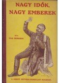 Vas Gereben - Nagy idők nagy emberek