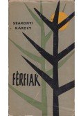 Szakonyi Károly - Férfiak (dedikált)