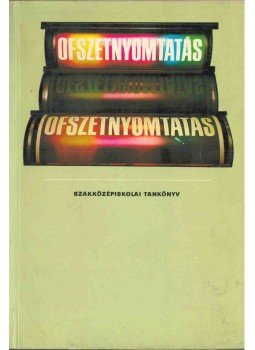 Péter György, Szilágyi Tamás - Ofszetnyomtatás Péter György, Szilágyi Tamás - Ofszetnyomtatás, Budapest 1978 antikvár könyv