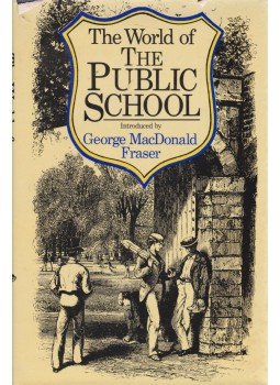 George MacDonald Fraser - The World of the Public School, London 1977 antikvár könyv