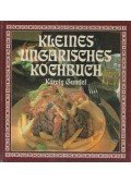 Gundel Károly - Kleines ungarisches Kochbuch