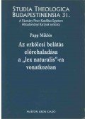 Papp Miklós - Az erkölcsi belátás előrehaladása a "lex naturalis"-ra vonatkozóan