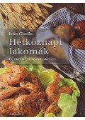 Iván Gizella - Hétköznapi lakomák