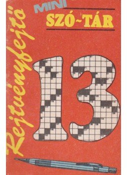 Pásztor Pál - Rejtvényfejtő mini szó-tár 13. Pásztor Pál - Rejtvényfejtő mini szó-tár 13., Budapest 1985 antikvár könyv