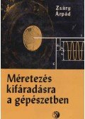 Zsáry Árpád - Méretezés kifáradásra a gépészetben