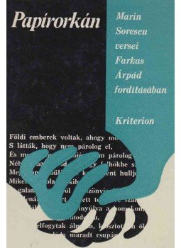 Sorescu, Marin - Papírorkán Sorescu, Marin - Papírorkán, Bukarest 1987 antikvár könyv