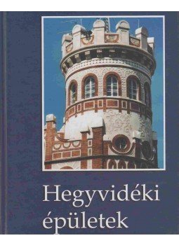 Rosch Gábor - Hegyvidéki épületek Rosch Gábor - Hegyvidéki épületek, Budapest 2005 antikvár könyv