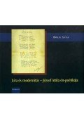 Bókay Antal - Líra és modernitás - József Attila én-poetikája