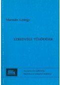 Marosán György - Ezredvégi tűnődések