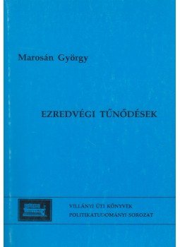 Marosán György - Ezredvégi tűnődések Marosán György - Ezredvégi tűnődések, 2000 antikvár könyv