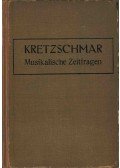 Hermann Kretzschmar - Musikalische Zeitfragen