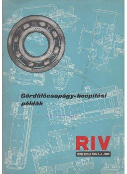 - Gördülőcsapágy-beépítési példák - Gördülőcsapágy-beépítési példák, 0 antikvár könyv