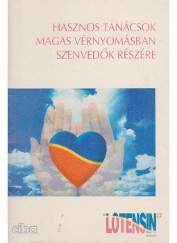  - Hasznos tanácsok magas vérnyomásban szenvedők részére, Budapest 0 antikvár könyv