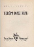 Gunther, John - Európa igazi képe I-II.
