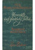 Mendelssohn-Bartholdy, F. - Meeresstille und glückliche Fahrt