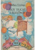 Méhes György - Egy tucat léggömb
