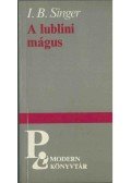 Isaac Bashevis Singer - A lublini mágus (dedikált)