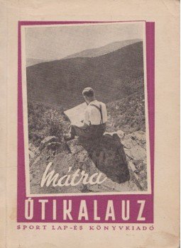 Kristóf Sándor - Mátra útikalauz Kristóf Sándor - Mátra útikalauz, Budapest 1956 antikvár könyv