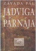 Závada Pál - Jadviga párnája