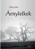 Pásty Júlia - Árnylelkek