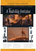 Orbán Zoltán, Máté Bence, Enczi Zoltán, Imre Tamás, Korbely Attila - A vadvilág fotózása - A madarak és emlősök teleobjektíves fotózása